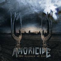 Amoricide : The Essence of Evil